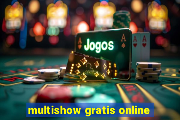 multishow gratis online